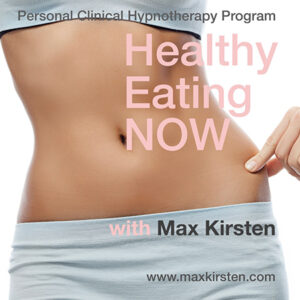 Healthy Eating Now Hypnotherapy With Max Kirsten